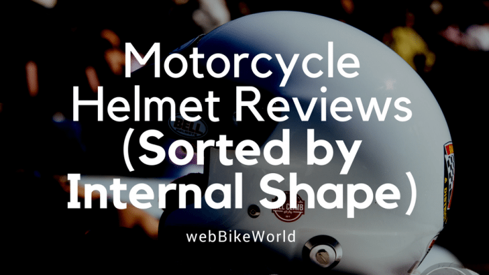 Motorcycle Helmets - Sorted by Internal Shape